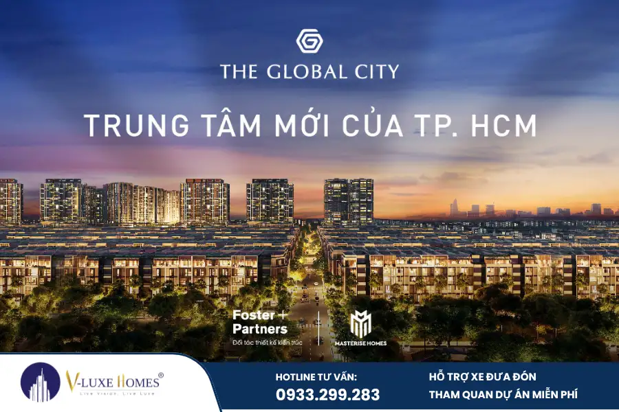 Dự án The Global City đánh giá toàn diện từ chuyên gia