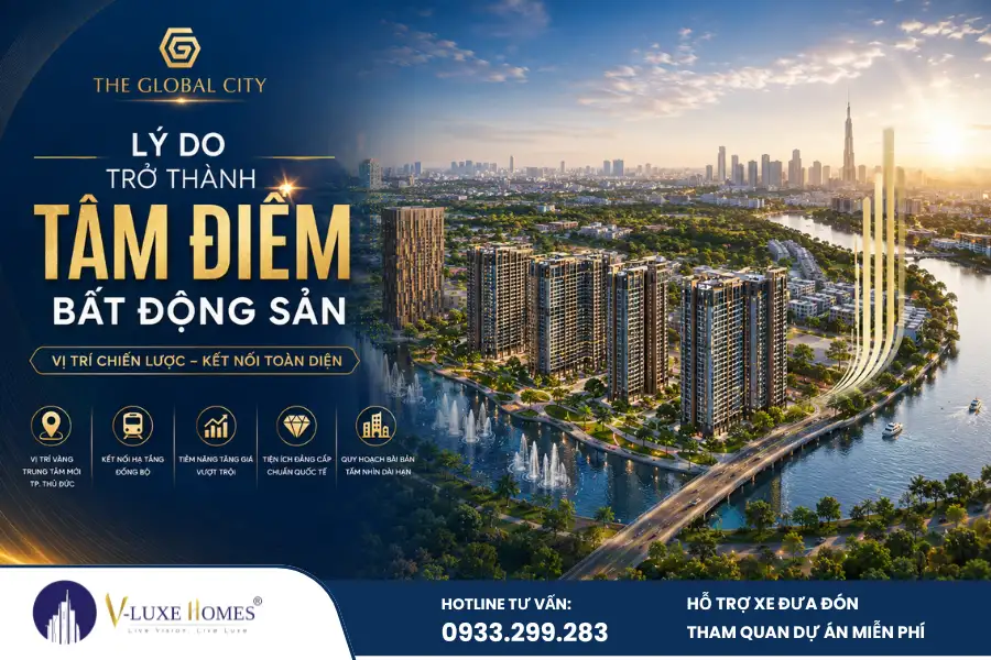 Global City là đại đô thị nổi bật tại TP Thủ Đức. Khám phá vị trí, quy hoạch, tiện ích và lý do dự án trở thành tâm điểm bất động sản 2026.